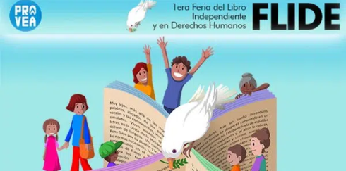 Llega la 1era. Feria del Libro Independiente y en Derechos Humanos (FLIDE 2022)